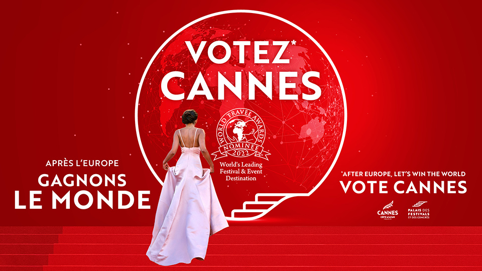 Votez pour Cannes, en tant que première destination mondiale de festivals et d’événements 2022