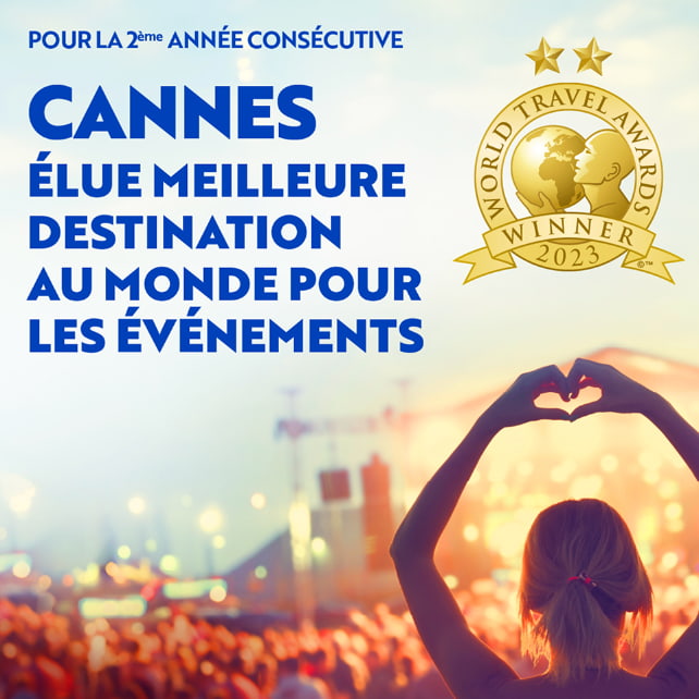 Cannes élue pour la 2ème année consécutive meilleure destination au monde pour les événements