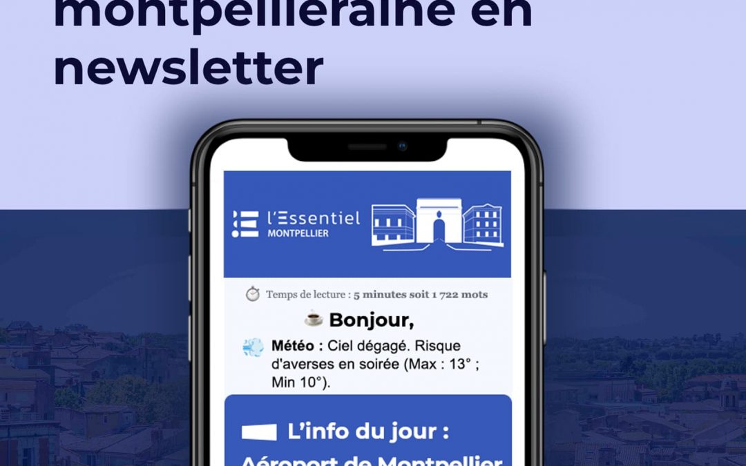 Lancement de L’essentiel Montpellier 🚀