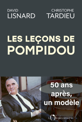 David Lisnard publie, avec Christophe Tardieu, « Les leçons de Pompidou » aux Editions de l’Observatoire